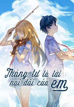 Tháng Tư Là Lời Nói Dối Của Em