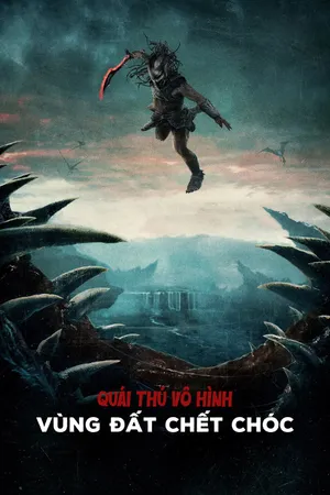 Quái Thú Vô Hình: Vùng Đất Chết Chóc