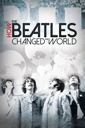 Xem phim Beatles Đã Thay Đổi Thế Giới Như Thế Nào motchill