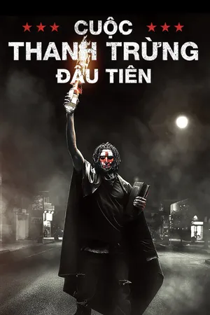 Xem Phim Cuộc Thanh Trừng Đầu Tiên Vietsub HD Online - Rophim