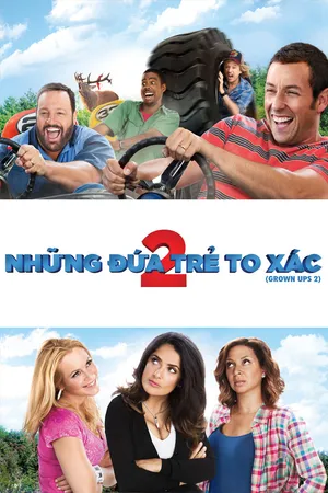 Phim Những Đứa Trẻ To Xác 2 - {site_name}