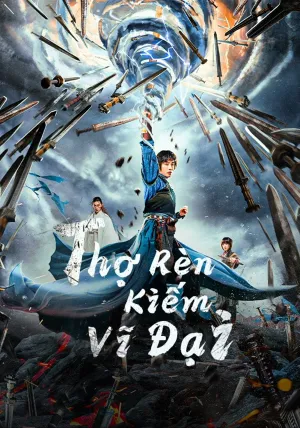 Phim Thợ Rèn Kiếm Vĩ Đại - {site_name}