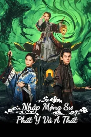 Phim Nhập Mộng Sư: Phất Y Và A Thất - {site_name}