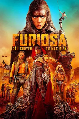 Xem Phim Furiosa: Câu Chuyện Từ Max Điên Vietsub HD Online - Rophim