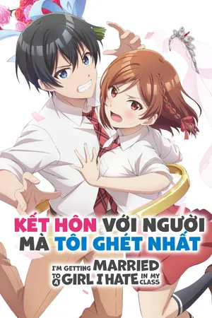 Xem Phim Kết Hôn Với Người Mà Tôi Ghét Nhất Vietsub HD Online - Rophim