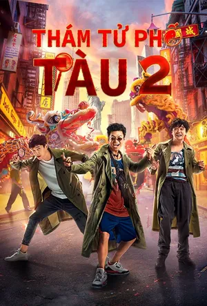 Xem Phim Thám Tử Phố Tàu 2 Vietsub HD Online - Rophim