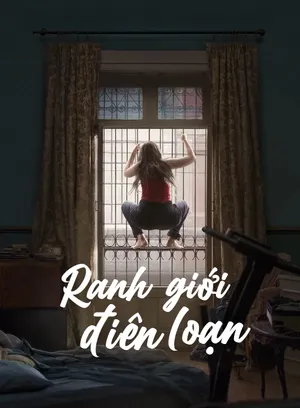 Phim Ranh Giới Điên Loạn - {movie_name_en} - {site_name}