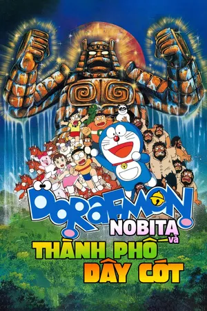 Phim Doraemon Movie 18: Nobita và Cuộc Phiêu Lưu ở Thành Phố Dây Cót - {site_name}