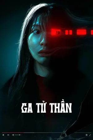 Phim Ga Tử Thần - {site_name}