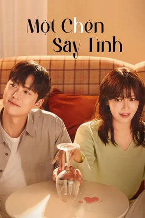 Xem Phim Một Chén Say Tình - {site_name}
