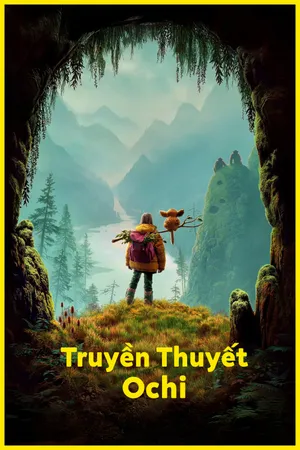 Phim Truyền Thuyết Ochi - {site_name}