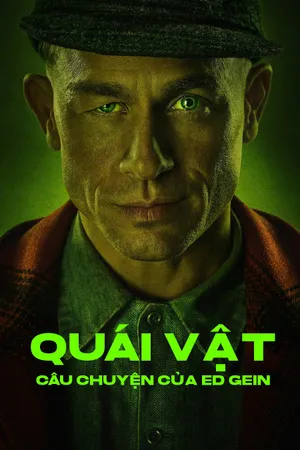 Phim Quái Vật: Câu Chuyện Của Ed Gein - {site_name}