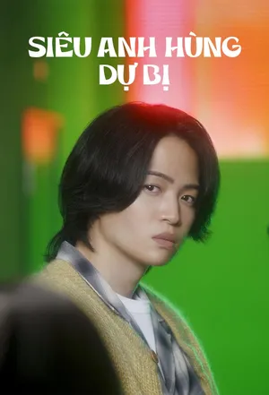 Phim Siêu Anh Hùng Dự Bị - {site_name}