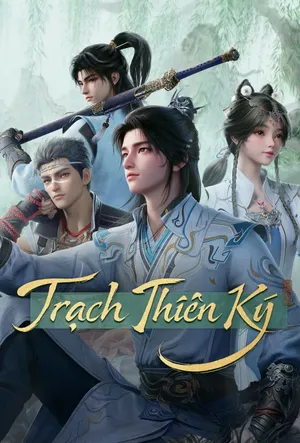 Phim Trạch Thiên Ký - {site_name}