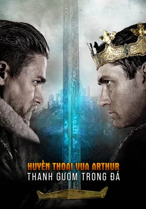 Phim Vua Arthur: Huyền Thoại Về Thanh Gươm Motchill