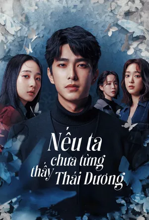 Phim Nếu Ta Chưa Từng Thấy Thái Dương - {site_name}