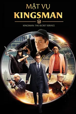 Xem Phim Mật Vụ Kingsman Vietsub HD Online - Rophim