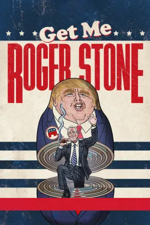 Xem phim Cố Vấn Chính Trị Roger Stone motchill